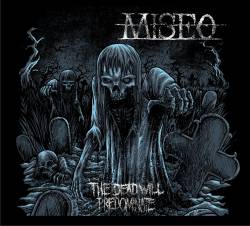 Miseo : The Dead Will Predominate